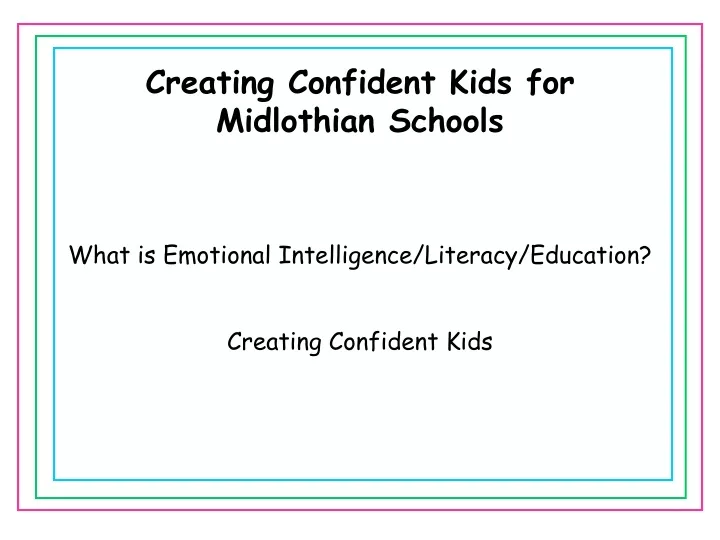creating confident kids for midlothian schools