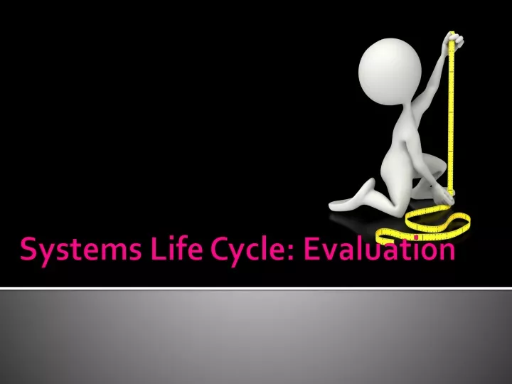 systems life cycle evaluation