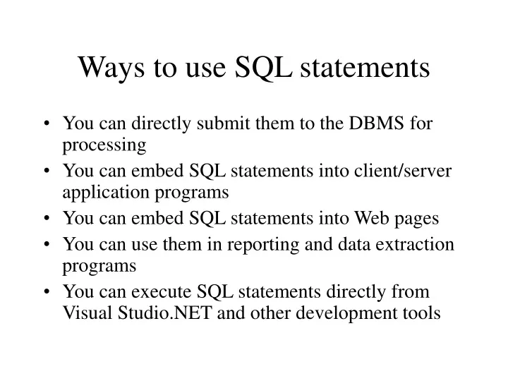 ways to use sql statements