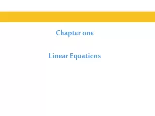 Chapter one Linear Equations