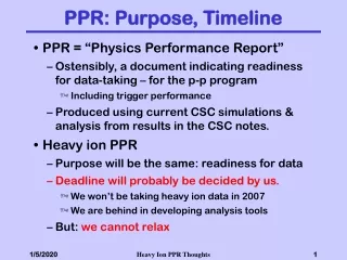 PPR: Purpose, Timeline