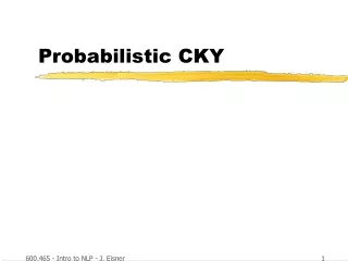 Probabilistic CKY