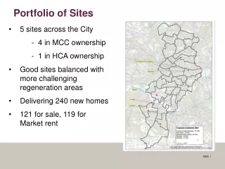 5 sites across the City            -  4 in MCC ownership            -  1 in HCA ownership