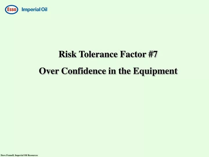 risk tolerance factor 7 over confidence