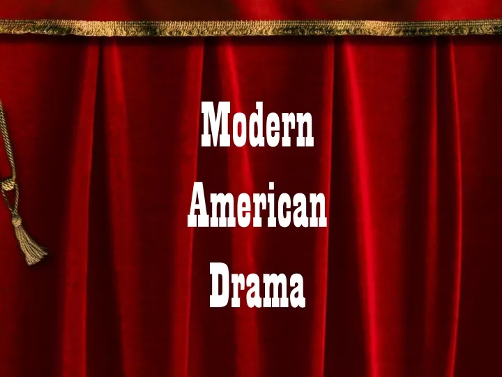 modern american drama