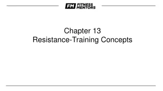Chapter 13 Resistance-Training Concepts