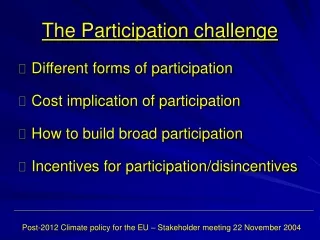 The Participation challenge