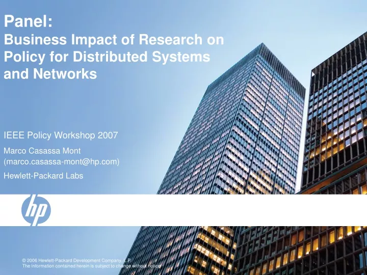 panel business impact of research on policy for distributed systems and networks