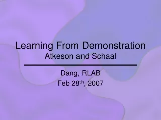 Learning From Demonstration Atkeson and Schaal