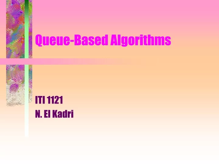 queue based algorithms