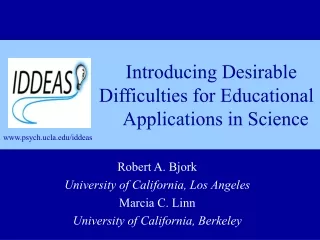 Introducing Desirable   Difficulties for Educational                    Applications in Science