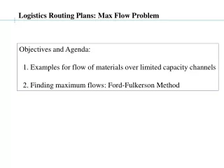 Logistics Routing Plans: Max Flow Problem