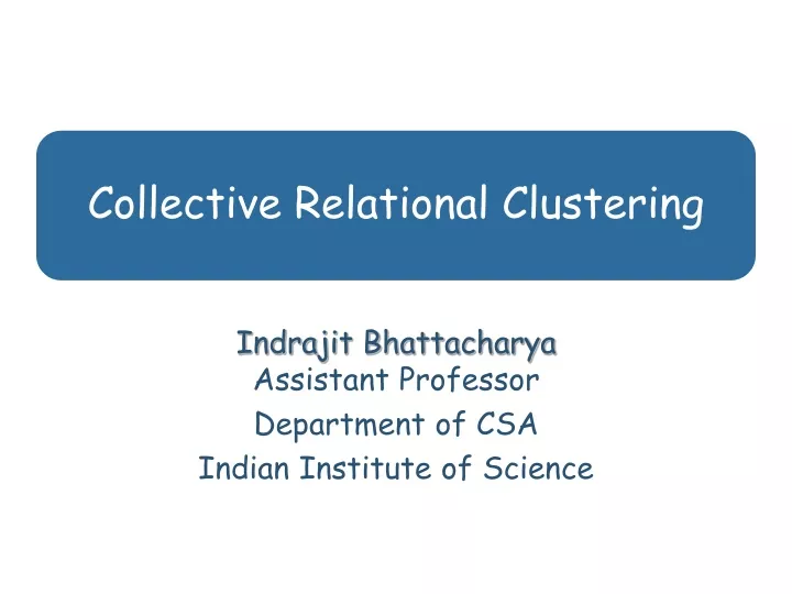 collective relational clustering