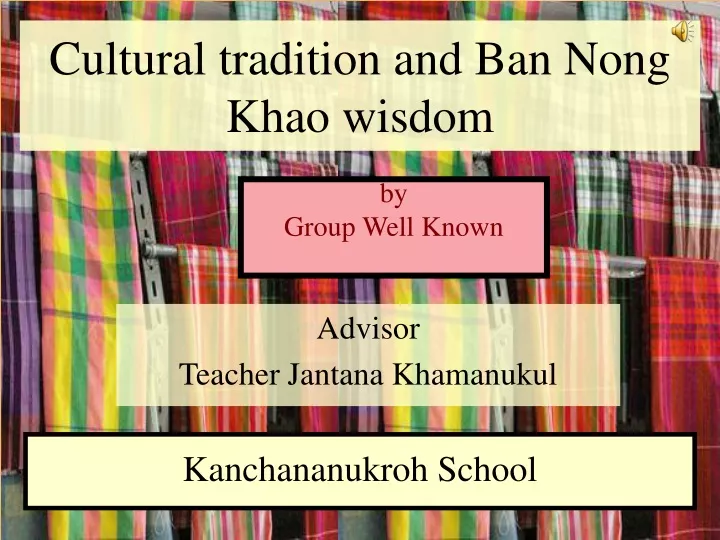 cultural tradition and ban nong khao wisdom