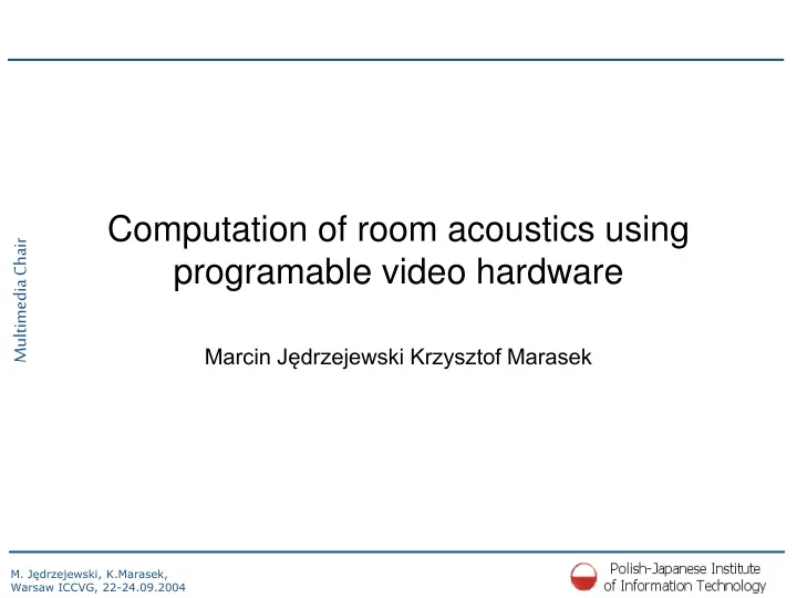 computation of room acoustics using programable video hardware
