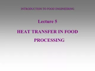 INTRODUCTION TO FOOD ENGINEERING