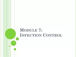 Module 7:   Infection Control