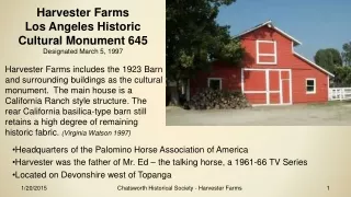 Harvester Farms Los Angeles Historic Cultural Monument 645  Designated March 5, 1997
