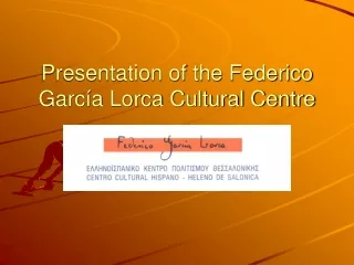 Presentation of the Federico García Lorca Cultural Centre
