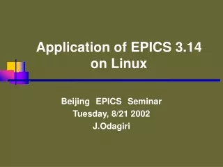 Application of EPICS 3.14 on Linux