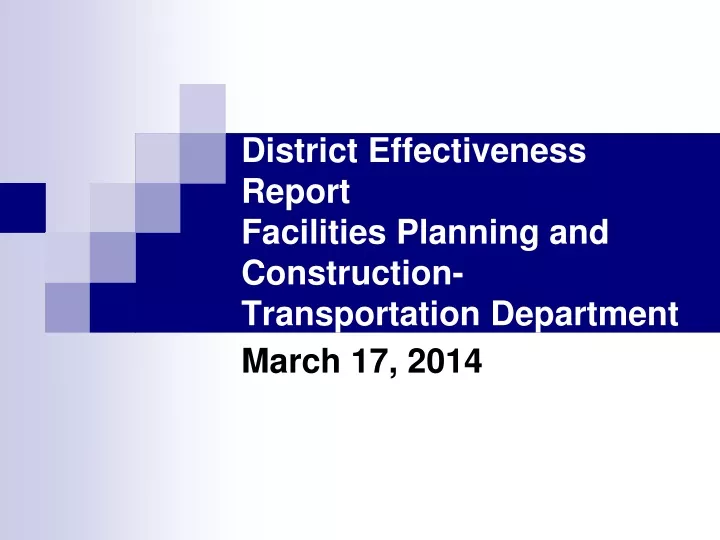 district effectiveness report facilities planning and construction transportation department