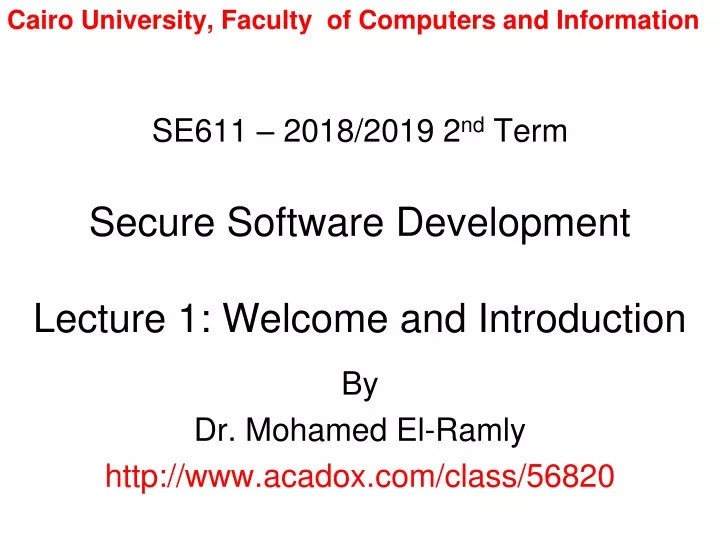 se611 2018 2019 2 nd term secure software development lecture 1 welcome and introduction