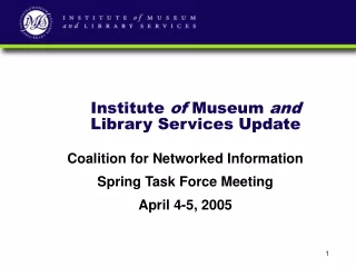 Institute  of  Museum  and  Library Services Update