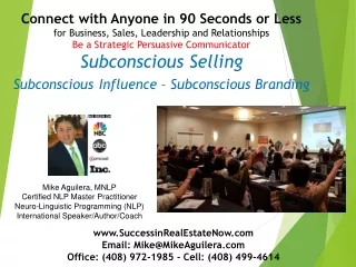 SuccessinRealEstateNow Email: Mike@MikeAguilera