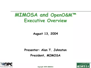 MIMOSA and  OpenO&amp;M ™ Executive Overview
