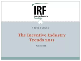 The Incentive Industry  Trends 2011