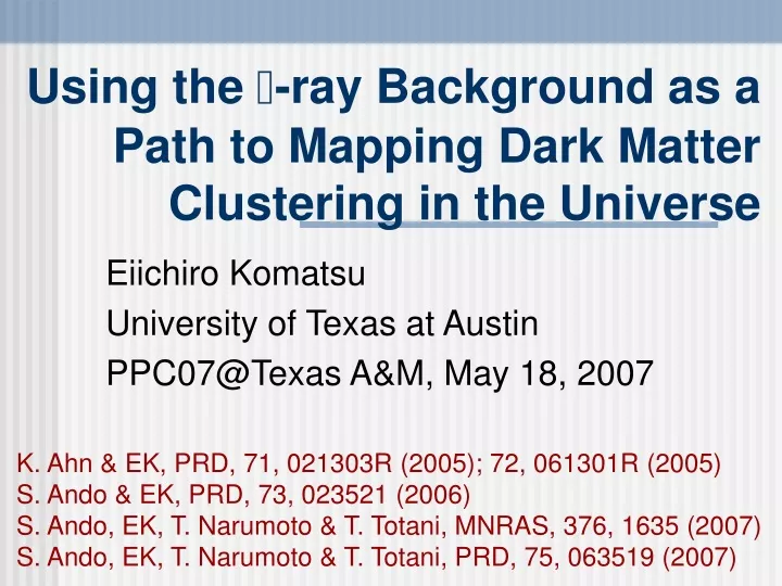 using the ray background as a path to mapping dark matter clustering in the universe