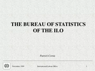THE BUREAU OF STATISTICS OF THE ILO