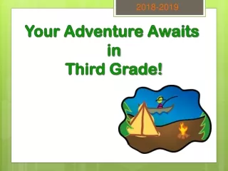 Your Adventure Awaits  in Third Grade!