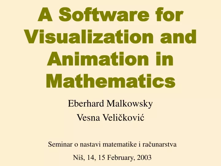 a software for visualization and animation in mathematics