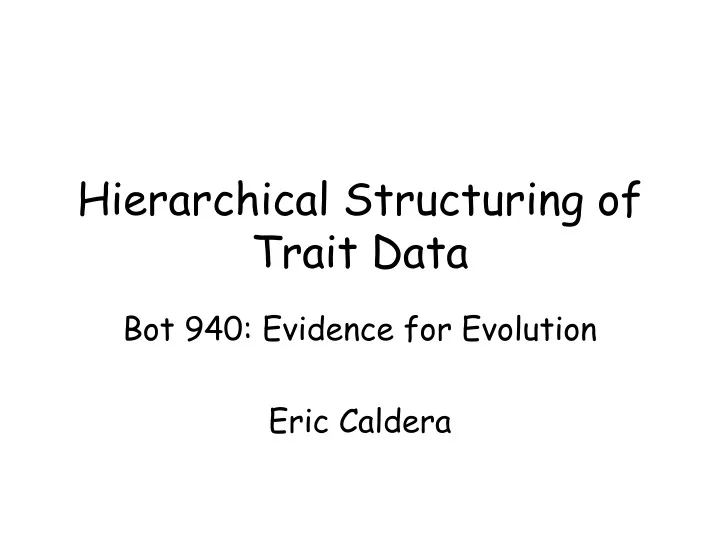 hierarchical structuring of trait data