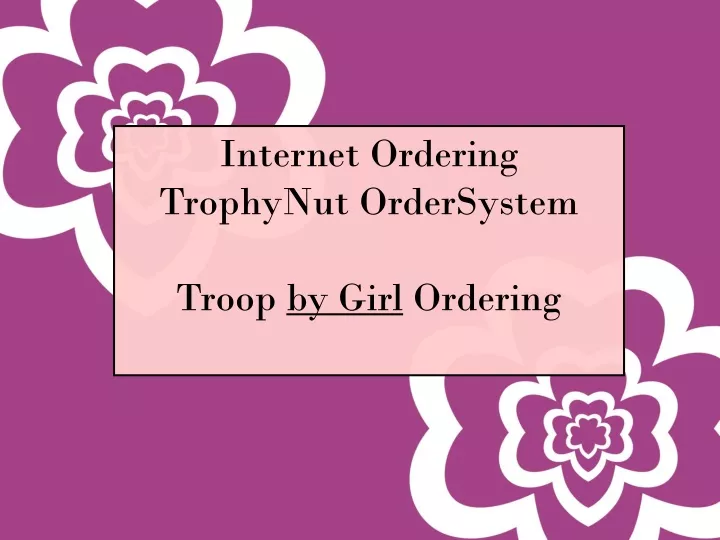 internet ordering trophynut ordersystem troop