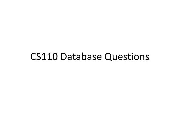 cs110 database questions