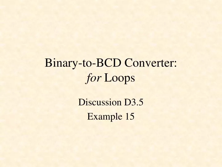 binary to bcd converter for loops