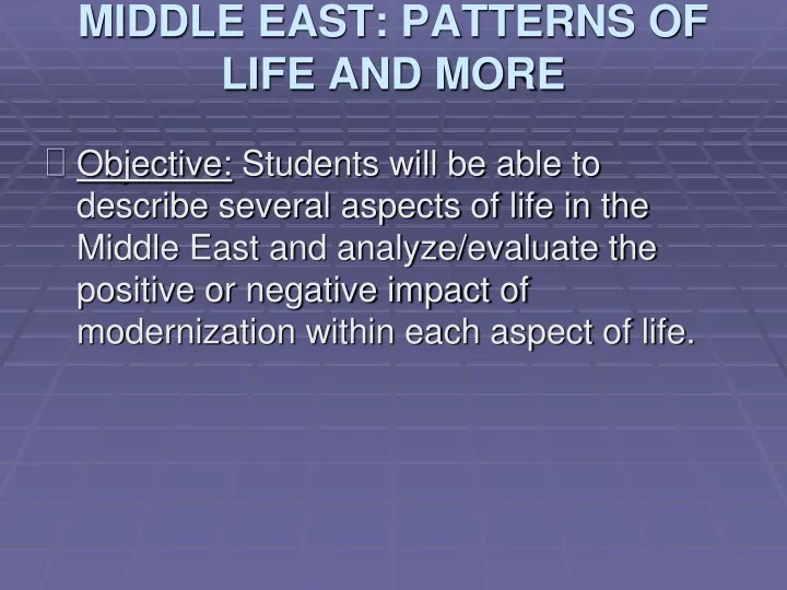middle east patterns of life and more