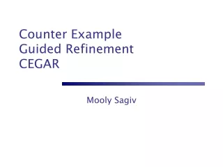 Counter Example  Guided Refinement CEGAR