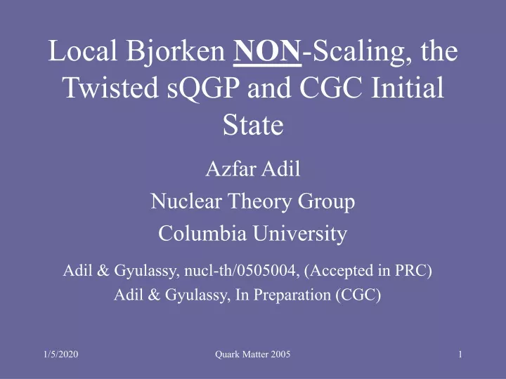 local bjorken non scaling the twisted sqgp and cgc initial state
