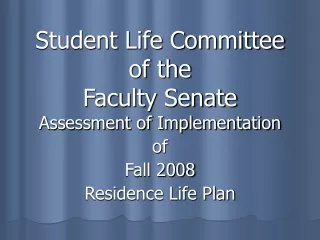 Student Life Committee  of the Faculty Senate