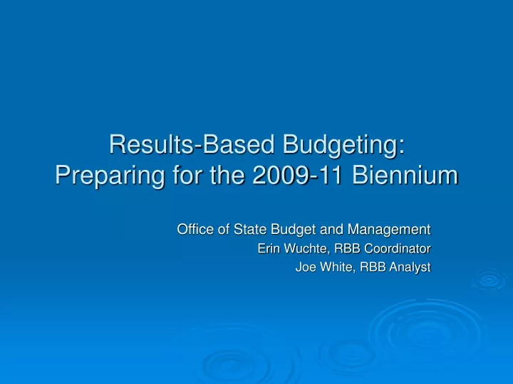 results based budgeting preparing for the 2009 11 biennium