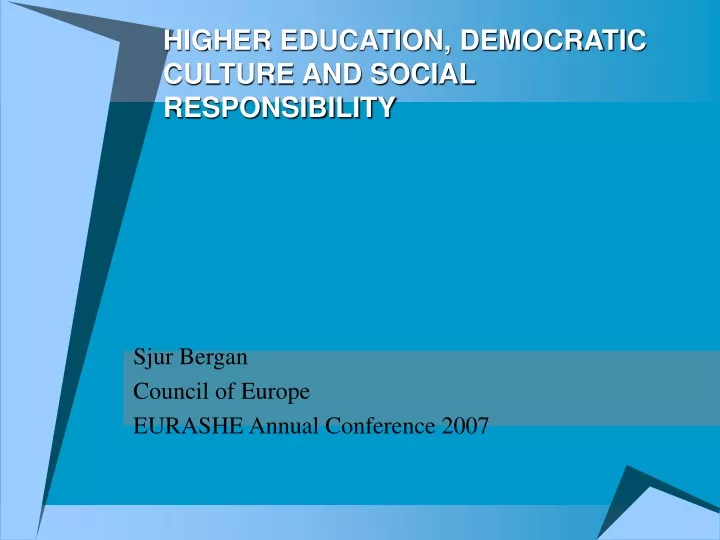 higher education democratic culture and social responsibility