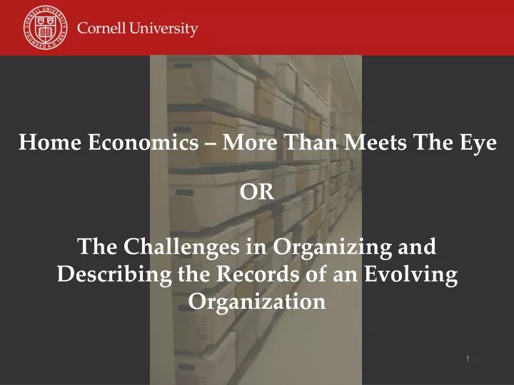 or the challenges in organizing and describing the records of an evolving organization