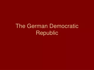 The German Democratic Republic