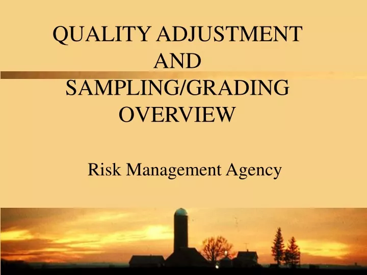 quality adjustment and sampling grading overview