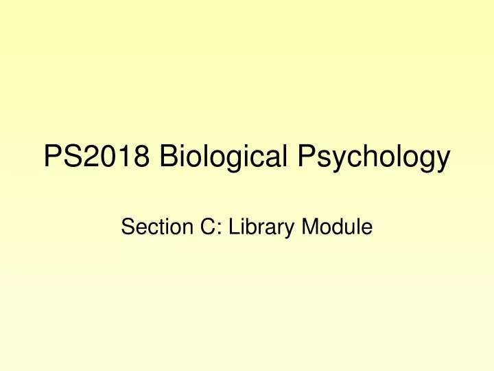 ps2018 biological psychology