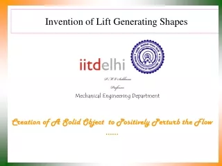 Invention of Lift Generating Shapes