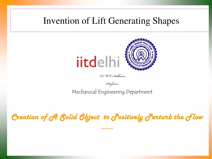 invention of lift generating shapes